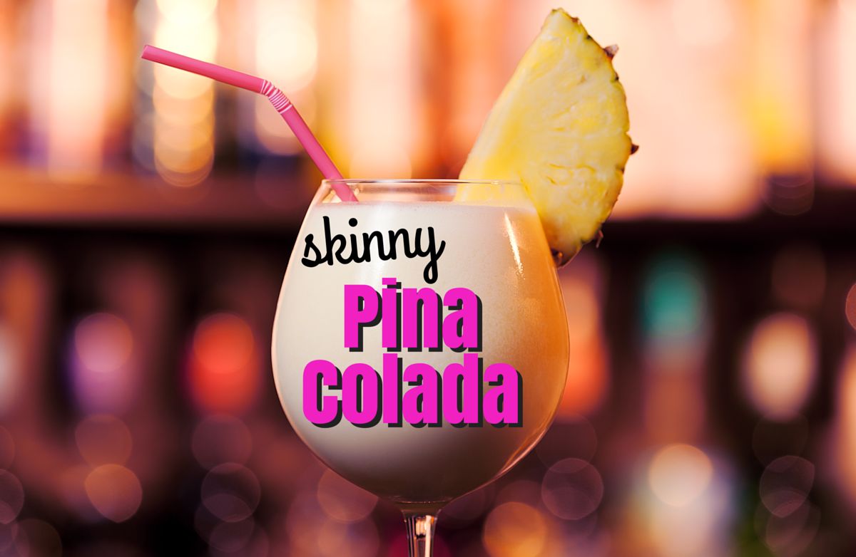 Skinny Pina' Colada