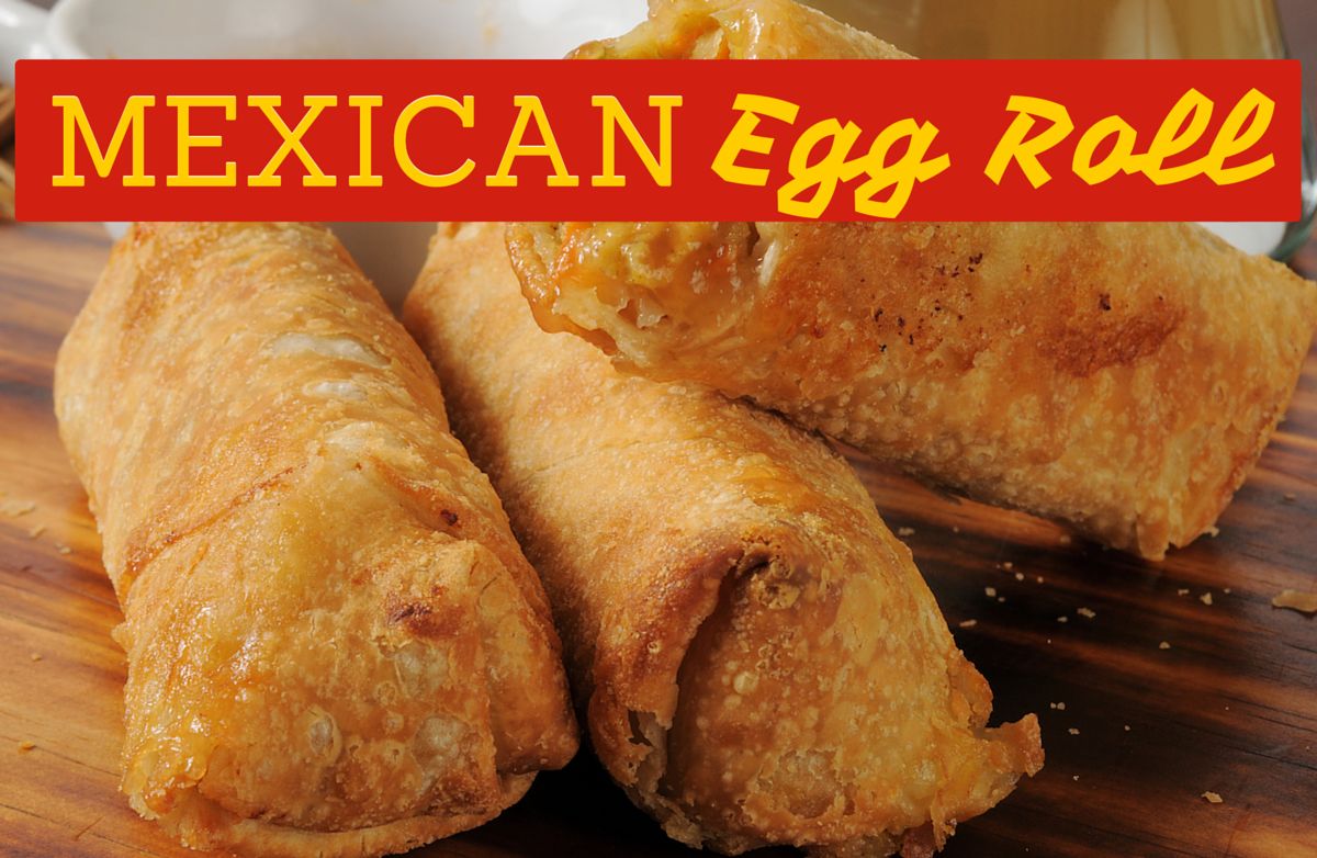 Mexican Eggroll