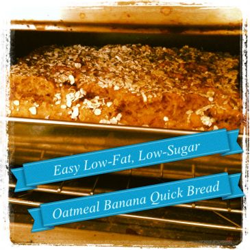 Easy Low-Fat Low-Sugar (but still delicious) Oatmeal Banana Quick Bread