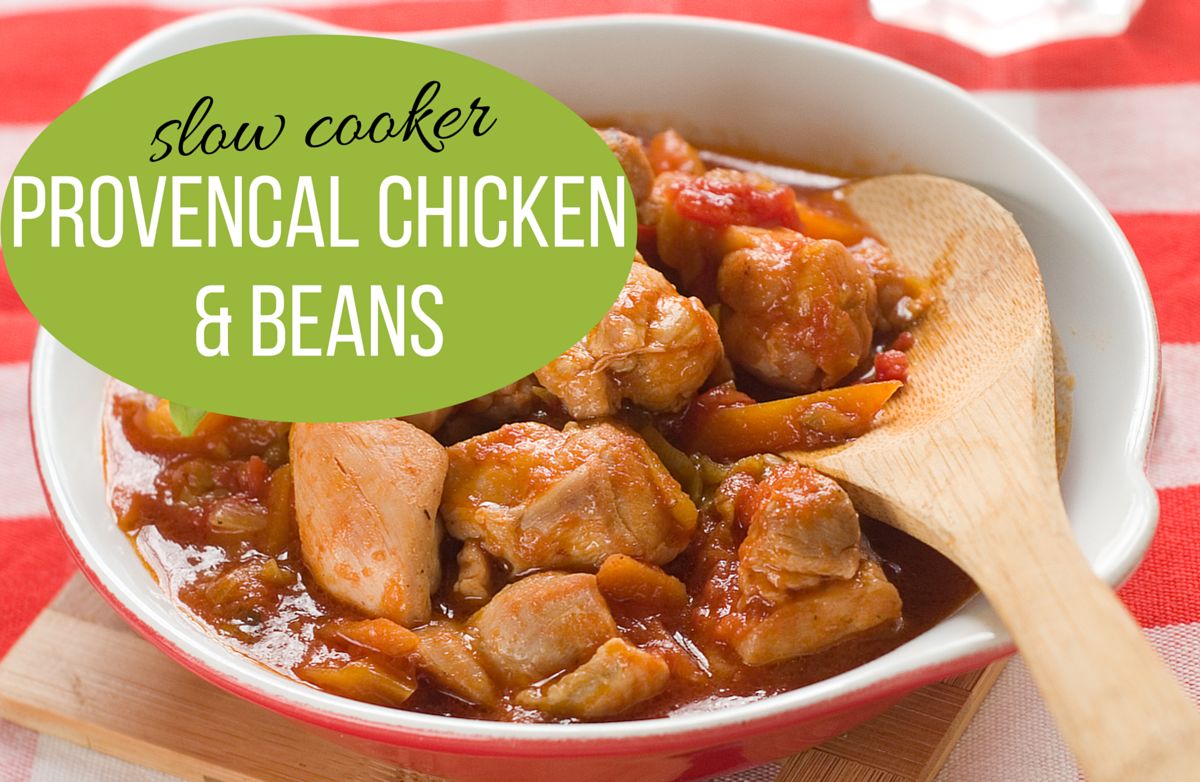Slow Cooker Provencal Chicken and Beans