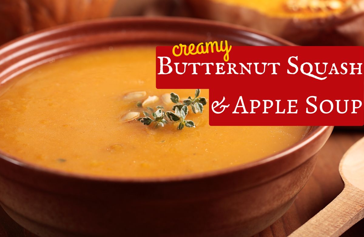 Creamy Butternut Squash and Apple Soup