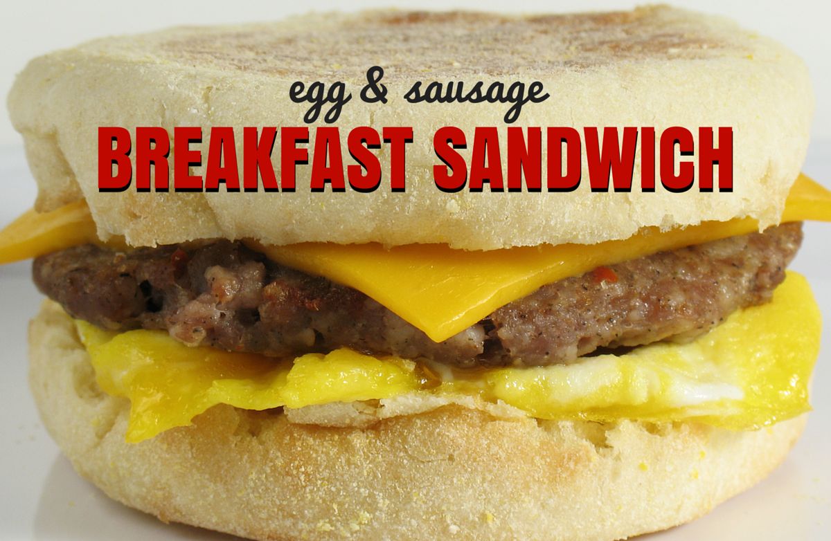 Egg and Sausage Breakfast Muffin Sandwich