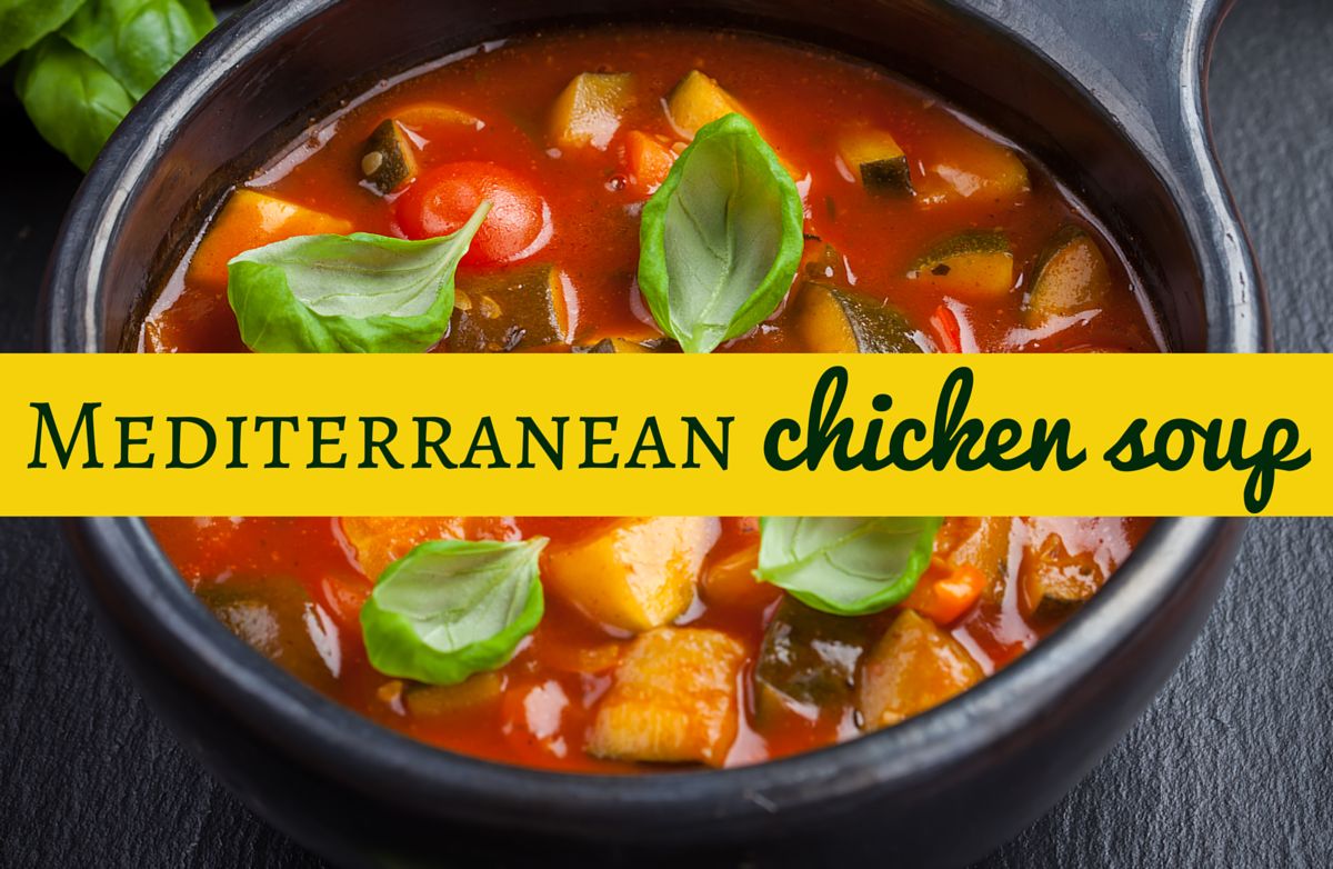 Mediterranean Chicken Soup