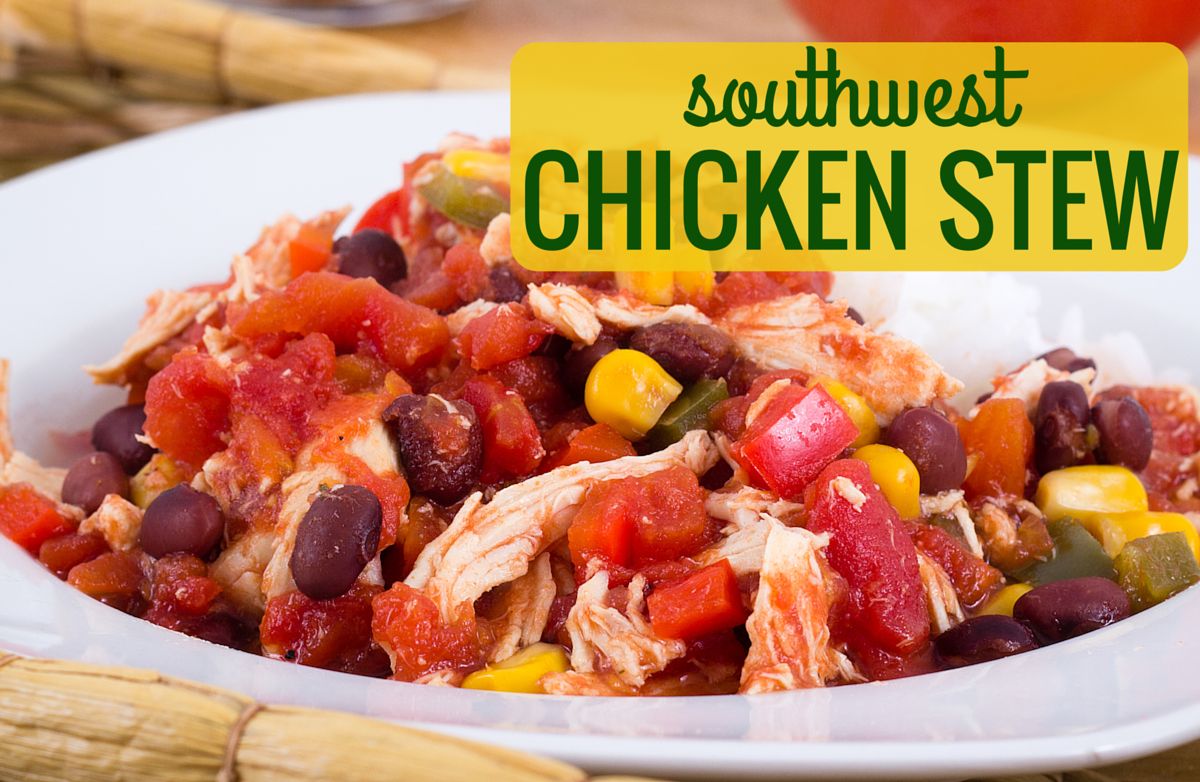 Southwest Chicken Stew