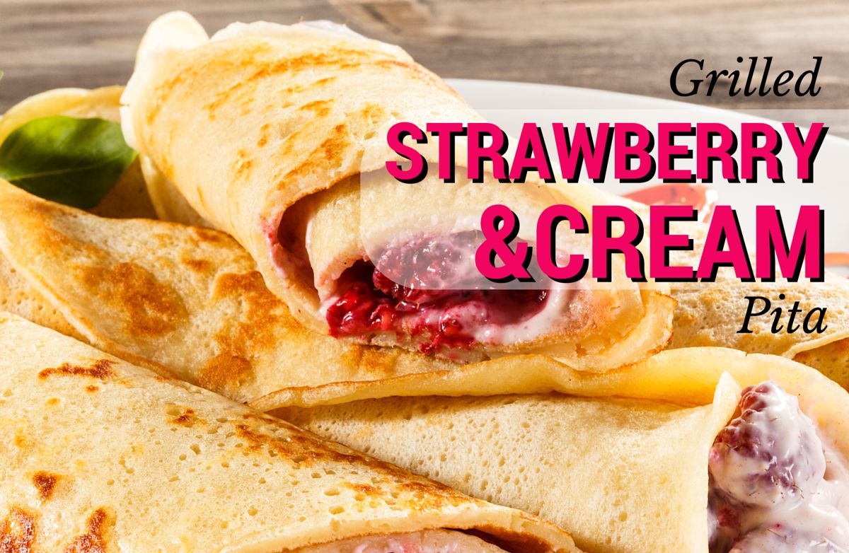 Grilled Strawberry and Cream Pita